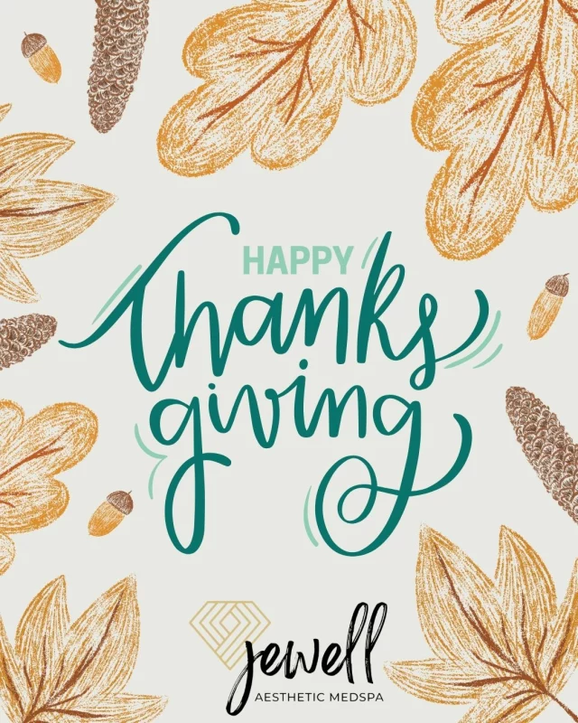 Happy Thanksgiving from all of us at Jewell Aesthetic Medspa! 
Thank you for being part of our medspa family! We are grateful for you, your trust, and support today and every day. Wishing you a beautiful holiday! 🩷💚

#HappyThanksgiving #HappyThanksgiving2025 #happythanksgivingeveryone #jewellaestheticmedspaeugeneoregon #hillaryjewellnpeugeneoregon #eugene #eugeneoregon #medspaeugeneoregon #medspa #hydrafacial #botox #dysport #juvederm #skincare #halo #bblforeveryoung #bbl #sofwave #skintightening #skinfirming #obagiskincare #skinmedica #skintexture #obagi #restylane #lipfiller #laserhairremoval