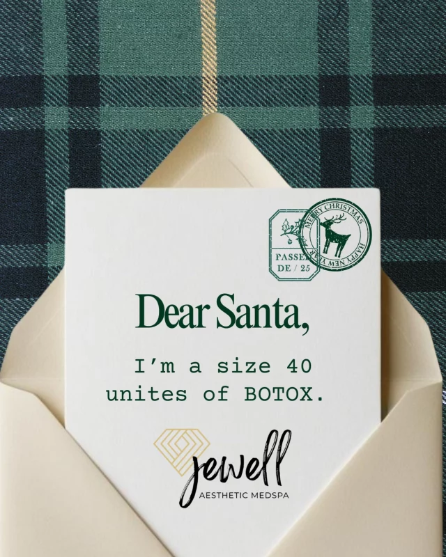 Dear Santa,
All I want for Christmas is 40 units of Botox 🎁🎅🏻
Because smooth is always in season.

#DearSanta #BotoxWishList #jewellaestheticmedspaeugeneoregon #hillaryjewellnpeugeneoregon #eugene #eugeneoregon #medspaeugeneoregon #medspa #hydrafacial #botox #dysport #juvederm #skincare #halo #bblforeveryoung #sciton #bbl #sofwave #skintightening #skinfirming #obagiskincare #skinmedica #injectables #skintexture #skinmedica #obagi #restylane #skincare #JAMS #lipfiller #laserhairremoval